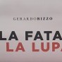 La fata e la lupa, il giallo “classico” di Gerardo Rizzo per ritrovare Messina (di Eliana&nbsp;Camaioni)